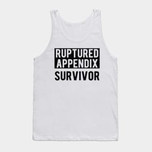 Ruptured Appendix Survivor Tank Top
